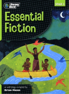 Book cover for Literacy World Stage 3 Fiction: Essential  Anthology