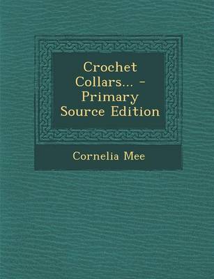 Book cover for Crochet Collars... - Primary Source Edition