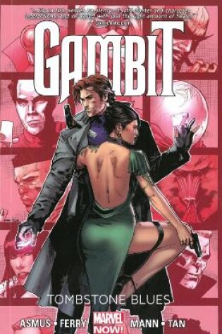 Cover of Gambit - Volume 2: Tombstone Blues (marvel Now)