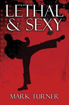 Book cover for Lethal & Sexy