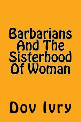 Book cover for Barbarians and the Sisterhood of Woman