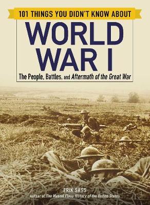 Book cover for 101 Things You Didn't Know about World War I