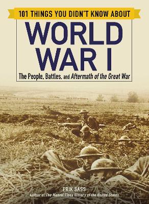 Book cover for 101 Things You Didn't Know about World War I