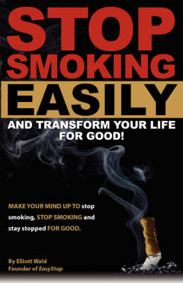 Book cover for Stop Smoking Easily and Transform Your Life for Good