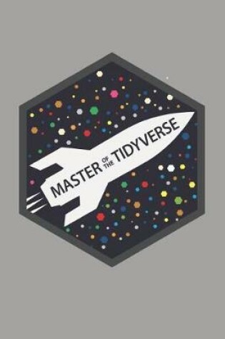 Cover of Master of the Tidyverse