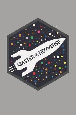 Book cover for Master of the Tidyverse