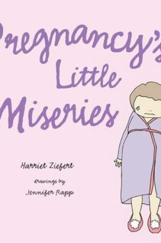 Cover of Pregnancy's Little Miseries
