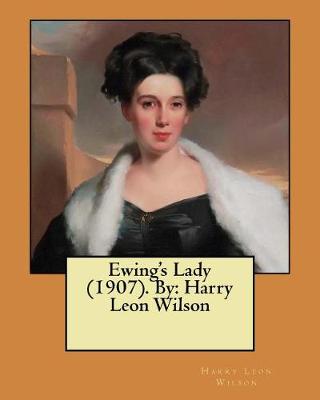 Book cover for Ewing's Lady (1907). By