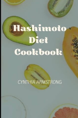 Cover of Hashimoto Diet Cookbook