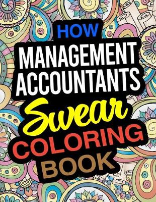 Book cover for How Management Accountants Swear Coloring Book