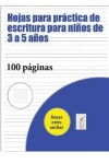 Book cover for Hojas para practica de escritura para ninos de 3 a 5 anos