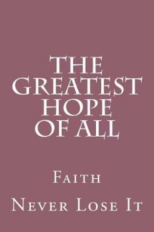 Cover of The Greatest Hope Of All