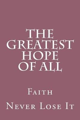 Book cover for The Greatest Hope Of All