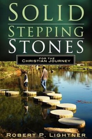 Cover of Solid Stepping Stones for the Christian's Journey