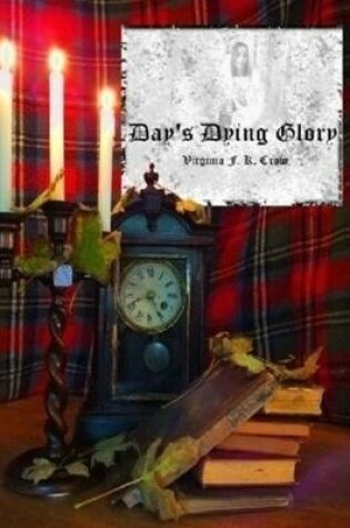 Cover of Day's Dying Glory