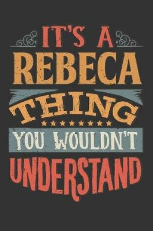 Cover of Its A Rebeca Thing You Wouldnt Understand