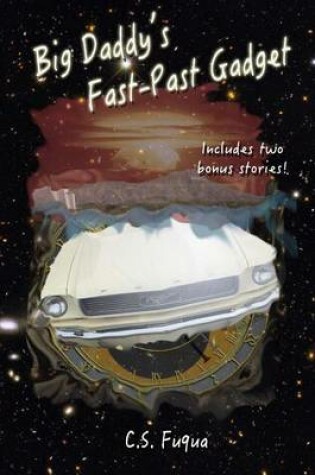 Cover of Big Daddy's Fast-Past Gadget