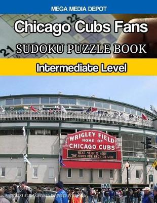 Book cover for Chicago Cubs Fans Sudoku Puzzle Book