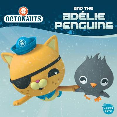 Book cover for Octonauts and the Adelie Penguins