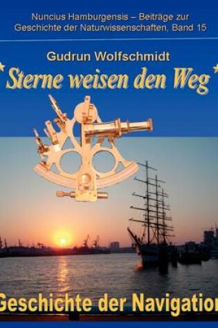 Cover of Sterne weisen den Weg - Geschichte der Navigation