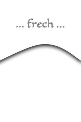 Book cover for ... Frech ...