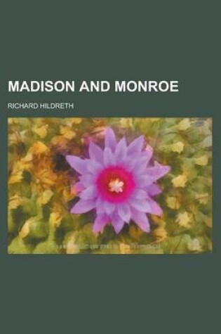 Cover of Madison and Monroe