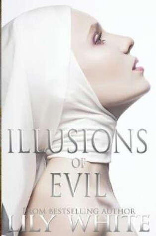 Illusions of Evil