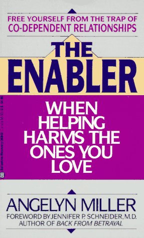 Book cover for The Enabler: When Helping Harms the One You Love