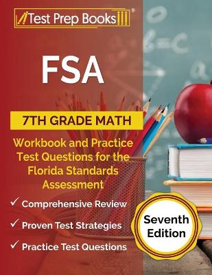 Book cover for FSA 7th Grade Math Workbook and Practice Test Questions for the Florida Standards Assessment [Seventh Edition]