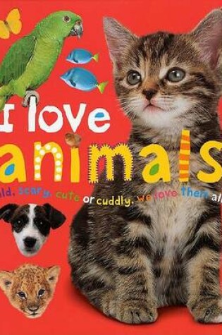 Cover of I Love Animals