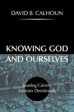 Cover of Knowing God and Ourselves