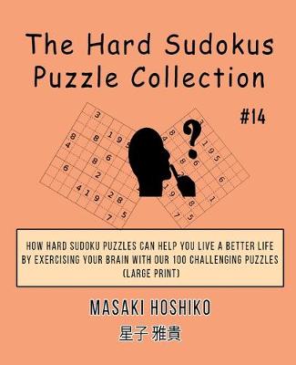 Book cover for The Hard Sudokus Puzzle Collection #14