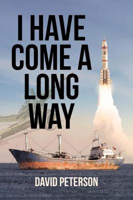 Book cover for I Have Come A Long Way