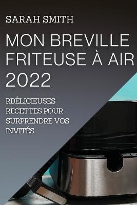 Book cover for Mon Breville Friteuse À Air 2022
