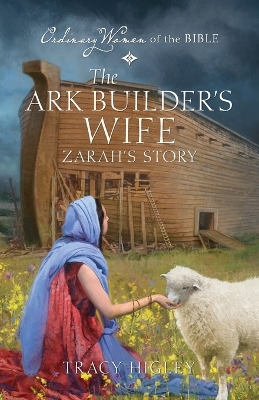 Book cover for The Ark Builder's Wife Zarah's Story