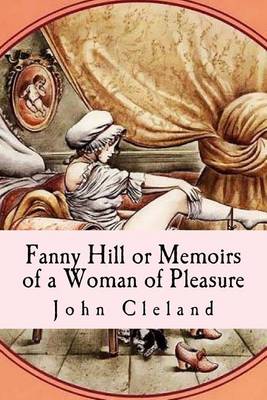 Book cover for Fanny Hill or Memoirs of a Woman of Pleasure