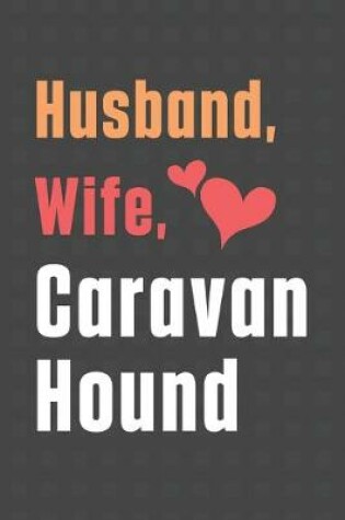 Cover of Husband, Wife, Caravan Hound