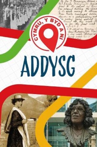 Cover of Cymru, Y Byd a Ni: Addysg