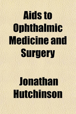 Book cover for AIDS to Ophthalmic Medicine and Surgery