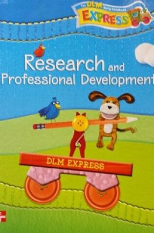 Cover of DLM Early Childhood Express, Research and Professional Development Guide