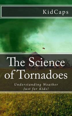 Book cover for The Science of Tornadoes