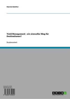 Book cover for Yield Management - Ein Sinnvoller Weg Fur Destinationen?