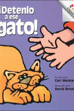 Cover of Detenlo a Ese Gato !