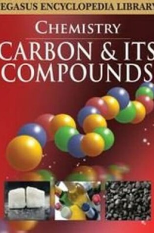 Cover of Carbon & Its Compounds