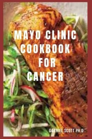 Cover of Mayo Clinic Cookbook for Cancer