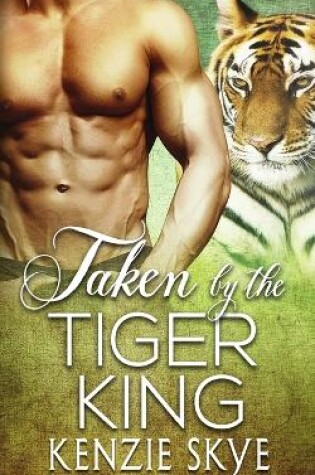 Cover of Taken by the Tiger King