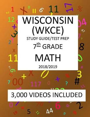 Book cover for 7th Grade WISCONSIN WKCE, 2019 MATH, Test Prep