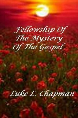 Cover of Fellowship Of The Mystery Of The Gospel