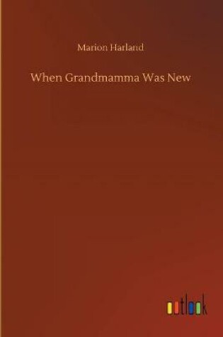 Cover of When Grandmamma Was New