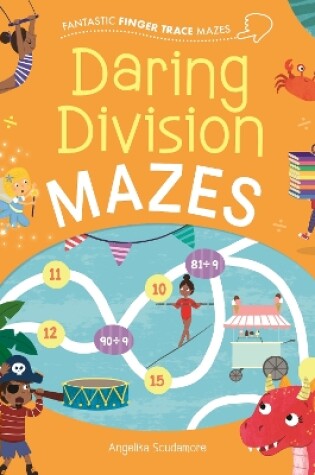 Cover of Fantastic Finger Trace Mazes: Daring Division Mazes